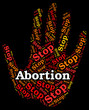 © Stuart Miles - Stop Abortion Means Warning Sign And Aborting