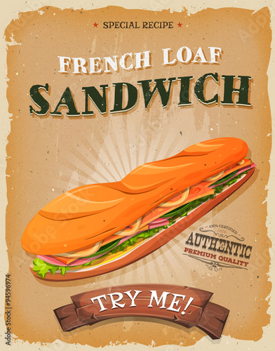 Nowoczesny obraz na płótnie Grunge And Vintage French Loaf Sandwich Poster