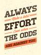 © ckybe - Vector Grunge Concept with Inspiration Phrase for Poster or T-shirt. Creative Motivation Quote.
