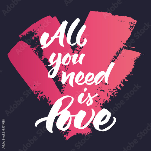 фотография Inspirational quote 'All you need is love'