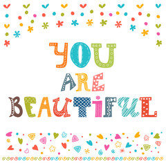 Wall Mural - You are beautiful. Inspirational motivational quote. Simple tren