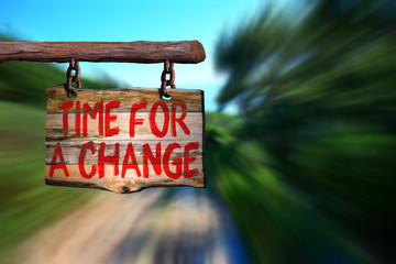 Wall Mural - Time for a change motivational phrase sign