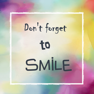 Wall Mural -  - Don’t forget to smile positive message on colorful painted background