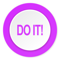 Poster - do it violet pink circle 3d modern flat design icon on white background