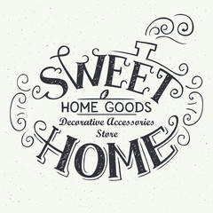 Wall Mural - Sweet home. Home goods store, hand-drawn typography label design