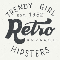 Wall Mural - Retro apparel label. Hand drawn typography design for hipsters apparel and t-shirts in vintage style