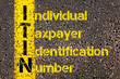 Business Acronym ITIN as Individual Taxpayer Identification Number