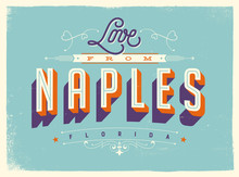 Vintage Style Touristic Greeting Card With Texture Effects - Love From Naples, Florida - Vector EPS10.