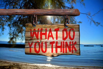 Wall Mural - What do you think motivational phrase sign