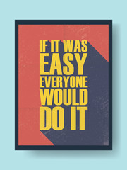 Business motivational poster about hard work versus laziness on vintage vector background. Long shadow typography message