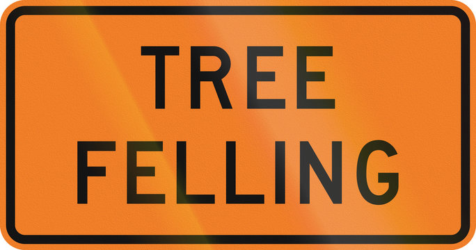 New Zealand road sign - Tree felling
