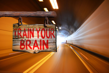 Wall Mural - Train your brain motivational phrase sign