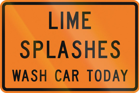 New Zealand road sign - Lime splashes, wash your car today to prevent damage