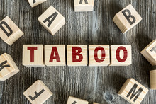 Wooden Blocks With The Text: Taboo