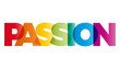 The word Passion. Vector banner with the text colored rainbow.