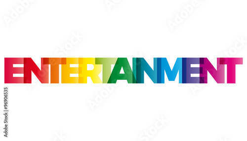 Cuadros en Lienzo The word Entertainment. Vector banner with the text colored rain