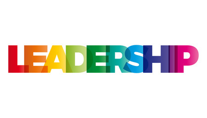 Wall Mural - the word leadership. vector banner with the text colored rainbow