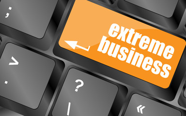 Poster - extreme business words, message on enter key of keyboard, vector illustration