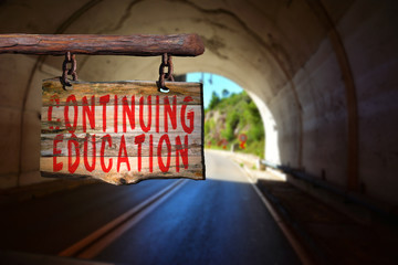 Wall Mural - Continuing education motivational phrase sign
