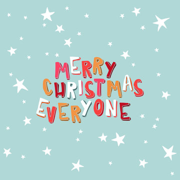 Xmas card. Marry Christmas Everyone on a light blue background with stars