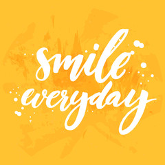 Wall Mural - Smile everyday. Positive inspirational quote on yellow grunge background. Vector lettering for posters, cards and social media content