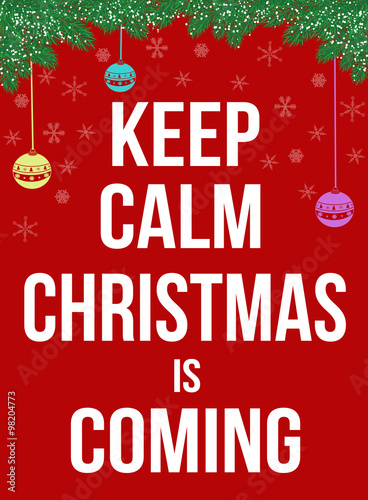 Keep calm Christmas is coming poster Plakát