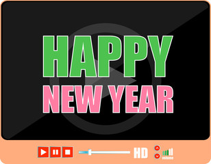 Poster - Flat design vector button. Happy New Year words on media player