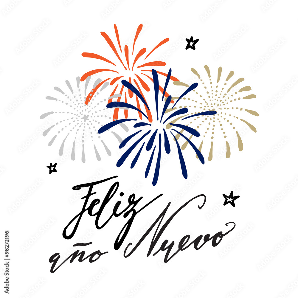 Feliz ano nuevo, Spanish Happy New Year greeting card with handwritten text  and hand drawn fireworks, stars, vector Stock Vector | Adobe Stock, image size:1000x1000