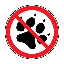 No Pets Sign. Paw Print With Prohibition Symbol. With Pet No Access. Round Icon On White Background. Stop Emblem. Vector Illustration
