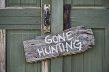 Gone Hunting.