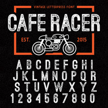 Hand Made Letterpressed Font In Retro Style. Vintage Textured Grunge Alphabet With Scratches. Vector Illustration With Cafe Racer Bike