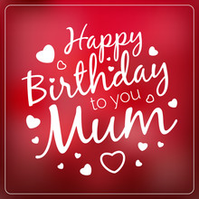 Typography Vector Happy Birthday To You Mum Card Template. Vinta