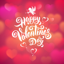 Calligraphic Lettering Text Happy Valentines Day On Pink Blurred Background With Hearts. Vector Illustration.
