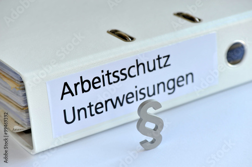 Arbeitsschutz, Unterweisungen, Arbeitssicherheit, Arbeitsschutzgesetz, Nachweis, Paragraph ...