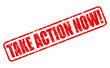 TAKE ACTION NOW red stamp text