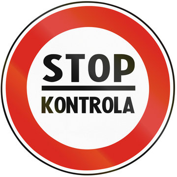 Road sign used in Slovakia - Stop for check
