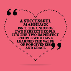 Inspirational love marriage quote. A successful marriage isn't t
