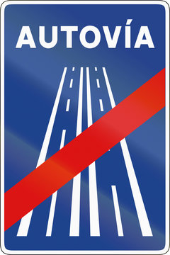 Road sign used in Spain - End of motorway. Autovia means motorway