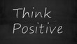 © nasir1164 - chalkboard think positive illustration