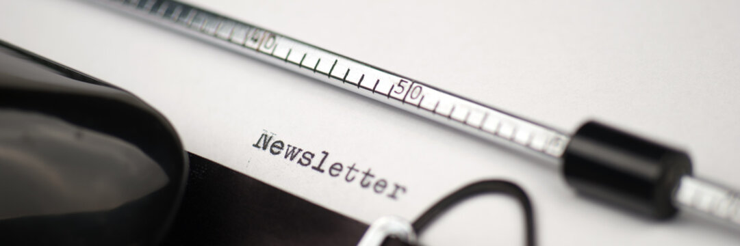 Newsletter text on retro typewriter