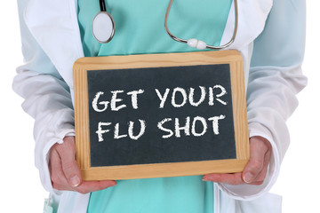 get your flu shot disease ill illness healthy health doctor