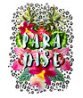 Tropical mirror print for tee shirt with message Paradise. Red orchids, pineapple and green exotic leaves on the leopard skin pattern.