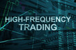 Words  High-frequency trading  with the financial data on the background. 