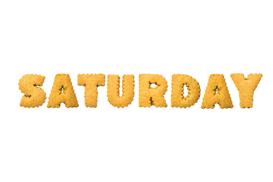 Saturday ,Biscuits letters. Words