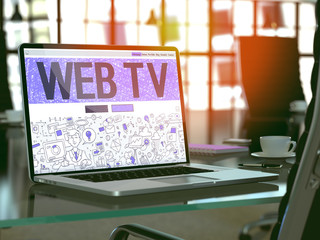 Poster - Modern Workplace with Laptop Showing Landing Page in Doodle Design Style with Text Web TV. Toned Image with Selective Focus. 3D Render.