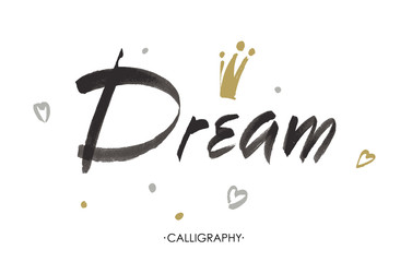 Wall Mural - Vector hand lettering Dream  isolated on white background