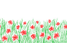 Wax Crayon Hand Drawn Green Grass With Red Flower Isolated On White. Seamless Kid`s Drawn Background Banner. Vector Pastel Chalk Copyspace Design Element.