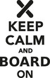 © Miceking - Keep calm and board on snowboard