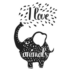 Wall Mural - Hand drawn lettering typography poster on the silhouette of an elephant on a white background. I love animals. Vector