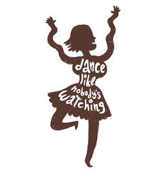 Wall Mural - Vector motivational card with cartoon image of black silhouette of dancing woman with white lettering 